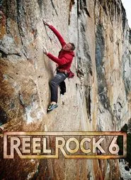 Poster do filme Reel Rock 6