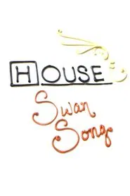 House: Swan Song movie poster