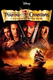 Poster do filme Piratas do Caribe: A Maldição do Pérola Negra