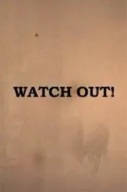 Watch Out! movie poster