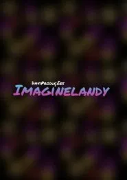 Poster do filme Imaginelandy