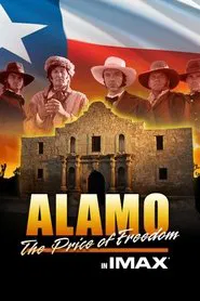 Alamo: The Price of Freedom movie poster