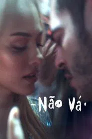 Poster do filme Não Vá