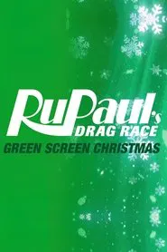RuPaul's Drag Race: Green Screen Christmas movie poster