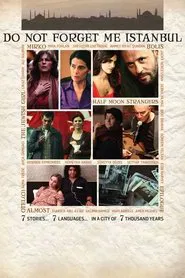 Do Not Forget Me Istanbul movie poster