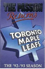 The Passion Returns - The '92-'93 Toronto Maple Leafs movie poster
