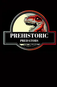 Prehistoric Predators movie poster