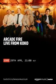 Arcade Fire – “WE” Live from KOKO (April 29, 2022) movie poster