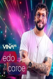 Festival de Viña del Mar 2025: Edo Caroe movie poster