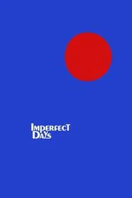 Imperfect Days movie poster