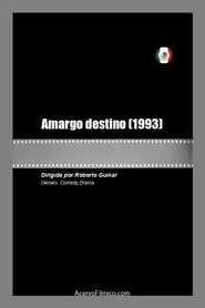 Amargo destino movie poster