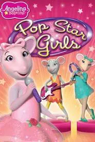 Poster do filme Angelina Ballerina: Pop Star Girls