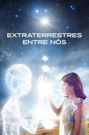 Poster do filme Extraterrestres entre Nós