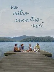 Poster do filme No Outro Encontro Você