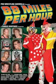 Poster do filme PWG: 88 Miles Per Hour
