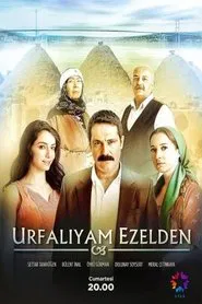 Urfalıyam Ezelden tv show poster