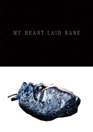 My Heart Laid Bare movie poster