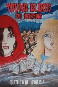 Poster do filme Young Blood: Evil Intentions