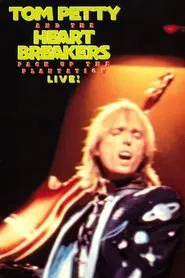 Tom Petty and the Heartbreakers: Pack Up the Plantation - Live! movie poster