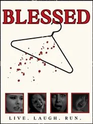 Poster do filme Blessed: Live, Laugh,Run!
