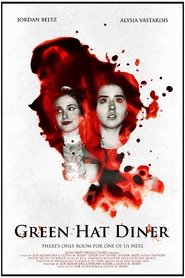 Green Hat Diner movie poster