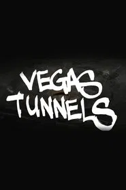 Vegas Tunnels movie poster