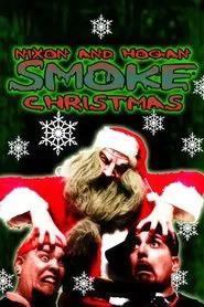 Nixon and Hogan Smoke Christmas movie poster