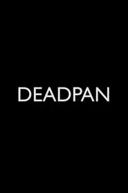 Deadpan movie poster