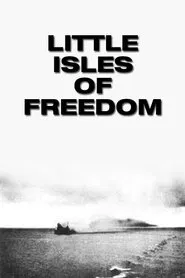 Little Isles of Freedom movie poster