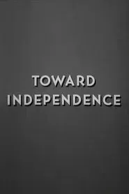 Toward Independence movie poster