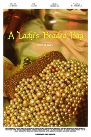 A Lady’s Beaded Bag movie poster