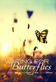 Waiting for Butterflies movie poster