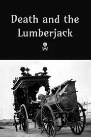 Poster do filme Death and the Lumberjack