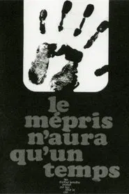 Le mépris n'aura qu'un temps movie poster