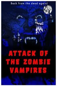 Attack of the Zombie Vampires movie poster
