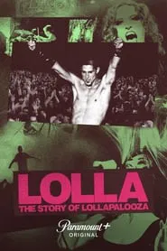 Lolla: The Story of Lollapalooza tv show poster