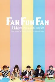 AAA FAN MEETING ARENA TOUR 2019 ～FAN FUN FAN～ movie poster