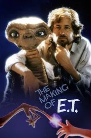 Poster do filme The Making of 'E.T. the Extra-Terrestrial'