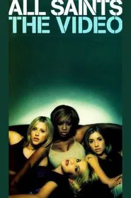 All Saints: The Video movie poster