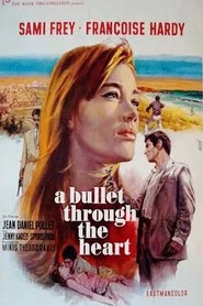 A Bullet Through the Heart movie poster