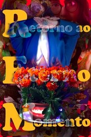 Retorno ao Eterno Momento movie poster
