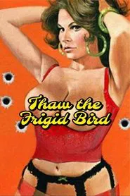 Thaw the Frigid Bird movie poster