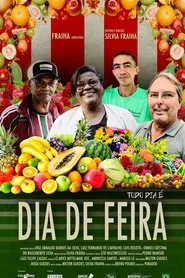 Todo Dia é Dia de Feira movie poster