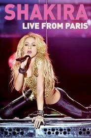 Shakira: Live from Paris movie poster