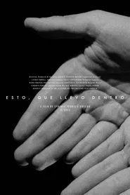 Esto, que llevo dentro movie poster