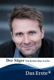 Poster do filme Der Säger - Ein Krimi ohne Leiche