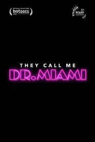 Poster do filme They Call Me Dr. Miami