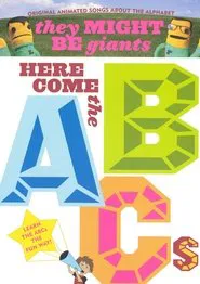 Poster do filme They Might Be Giants: Here Come The ABCs