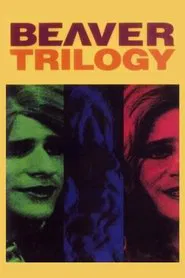 Beaver Trilogy movie poster
