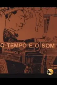 O Tempo e o Som movie poster